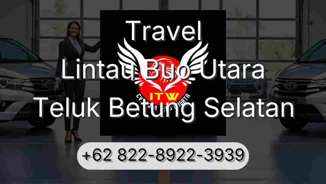 Travel Lintau Buo Utara Teluk Betung Selatan