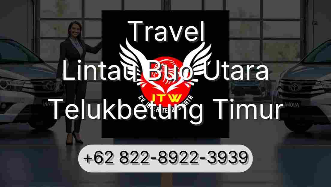 Travel Lintau Buo Utara Telukbetung Timur