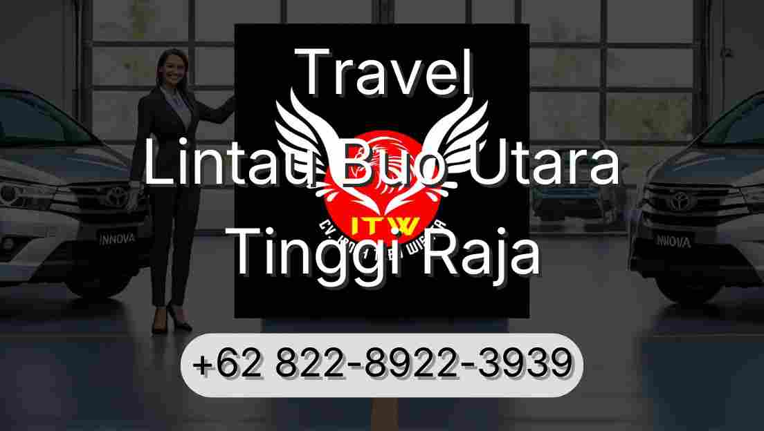 Travel Lintau Buo Utara Tinggi Raja