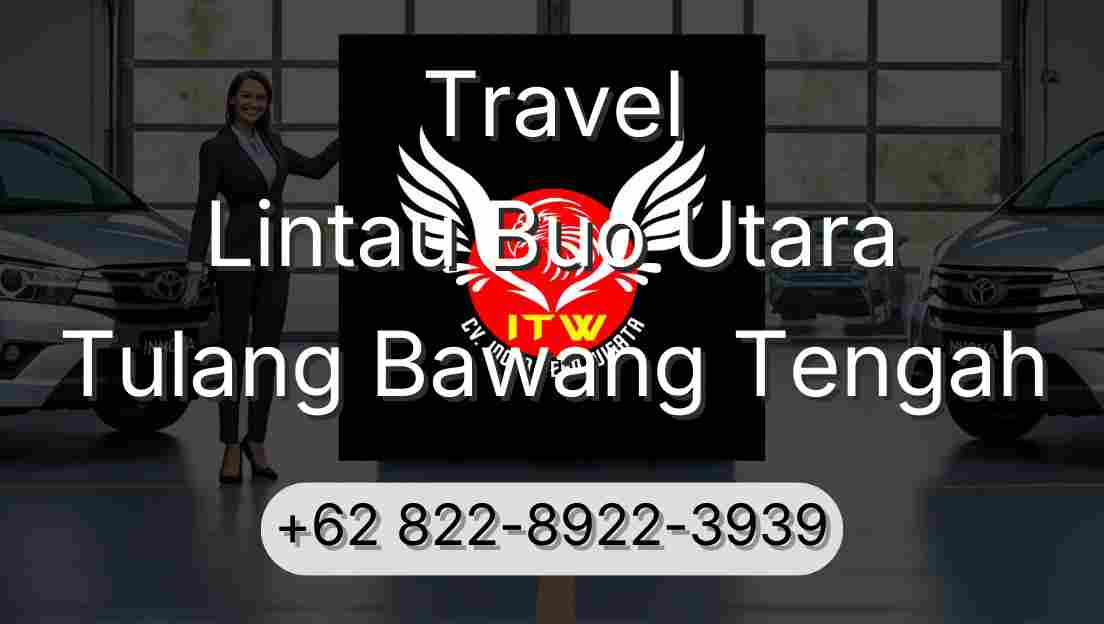 Travel Lintau Buo Utara Tulang Bawang Tengah
