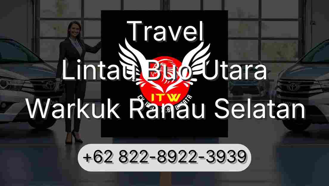 Travel Lintau Buo Utara Warkuk Ranau Selatan