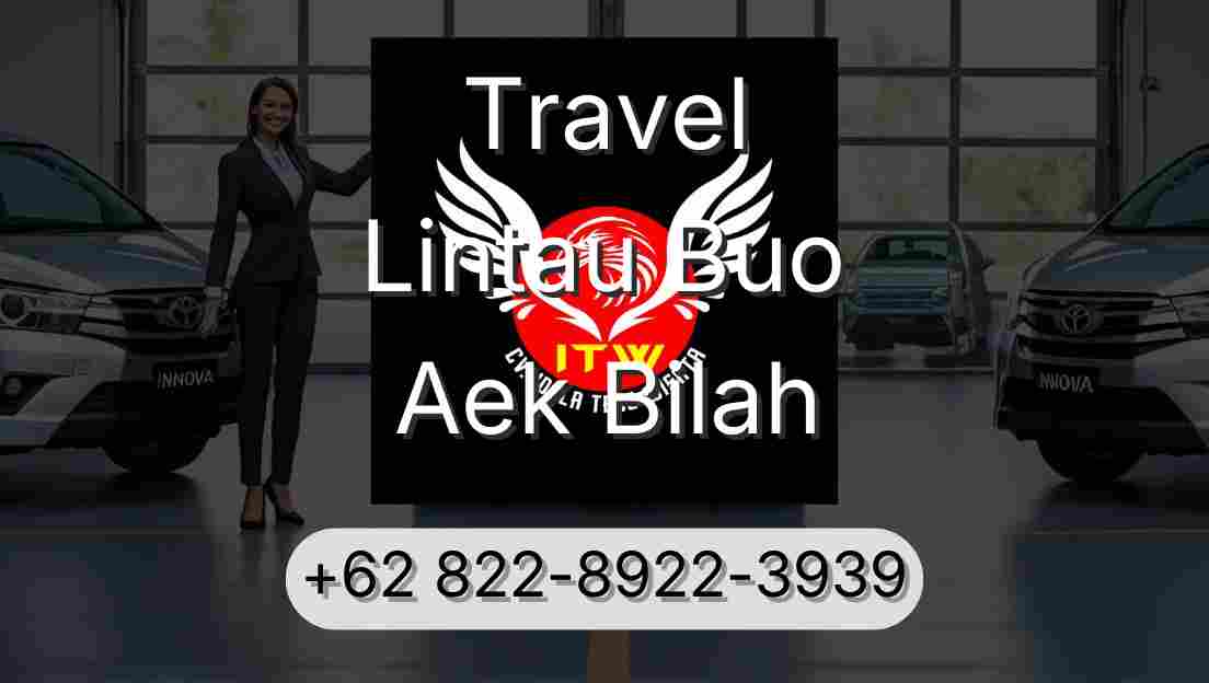 Travel Lintau Buo Aek Bilah