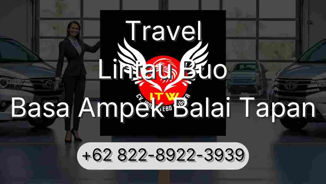 Travel Lintau Buo Basa Ampek Balai Tapan