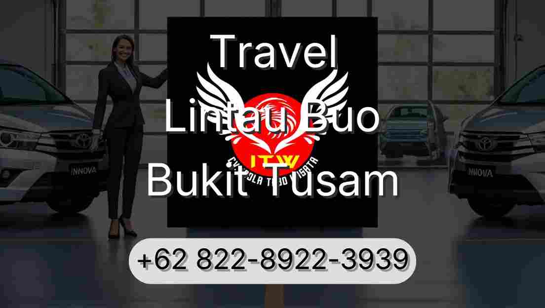 Travel Lintau Buo Bukit Tusam