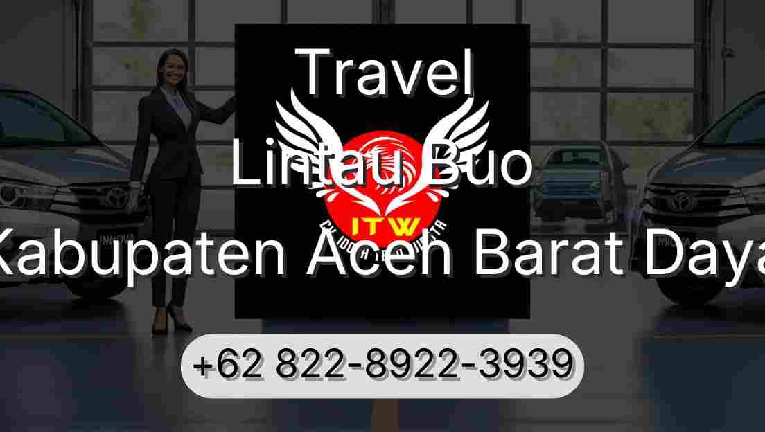 Travel Lintau Buo Kabupaten Aceh Barat Daya