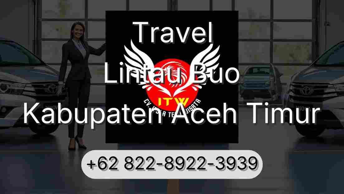Travel Lintau Buo Kabupaten Aceh Timur