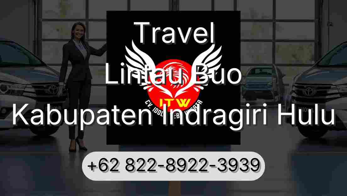 Travel Lintau Buo Kabupaten Indragiri Hulu