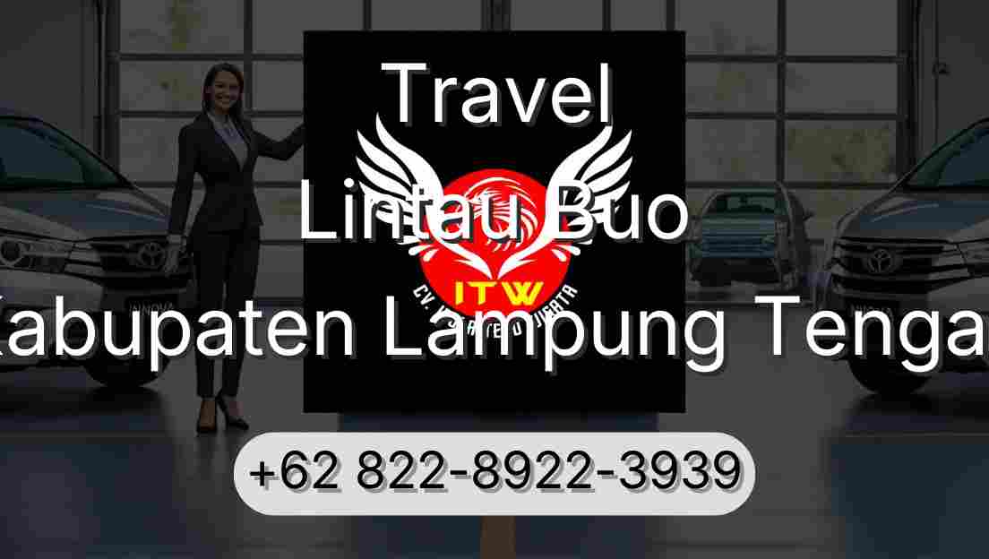 Travel Lintau Buo Kabupaten Lampung Tengah