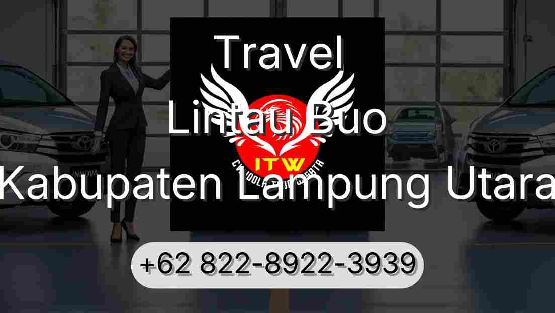 Travel Lintau Buo Kabupaten Lampung Utara