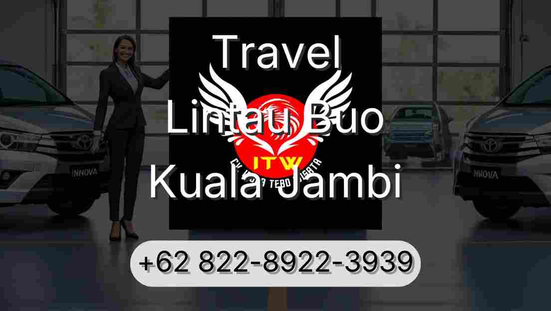 Travel Lintau Buo Kuala Jambi