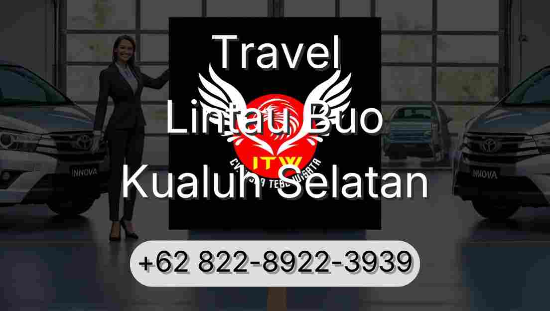 Travel Lintau Buo Kualuh Selatan