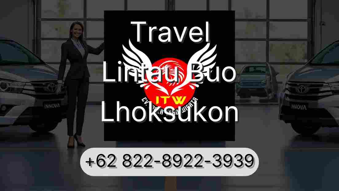 Travel Lintau Buo Lhoksukon