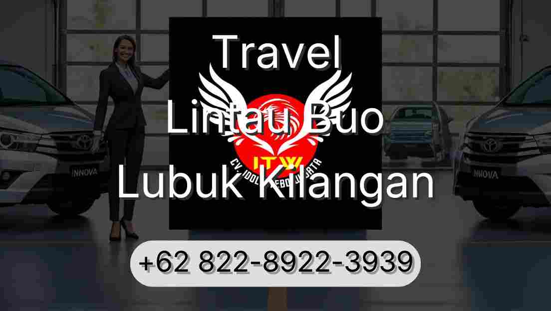 Travel Lintau Buo Lubuk Kilangan