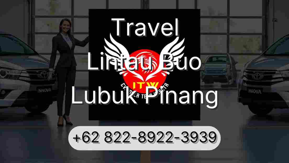 Travel Lintau Buo Lubuk Pinang