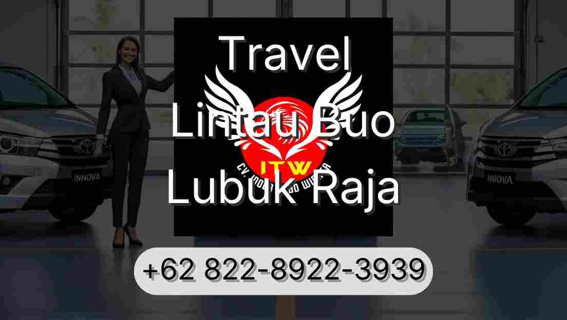 Travel Lintau Buo Lubuk Raja