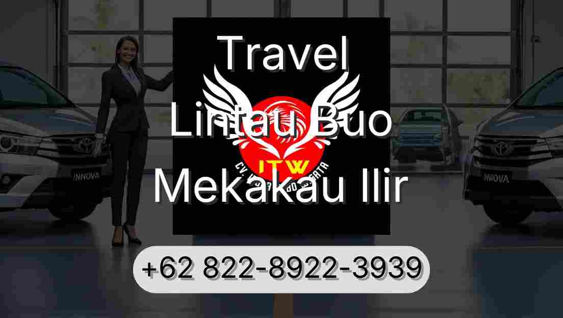 Travel Lintau Buo Mekakau Ilir