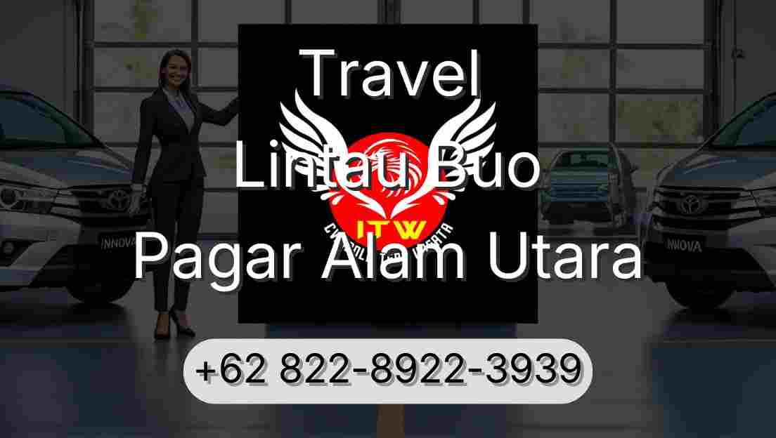 Travel Lintau Buo Pagar Alam Utara