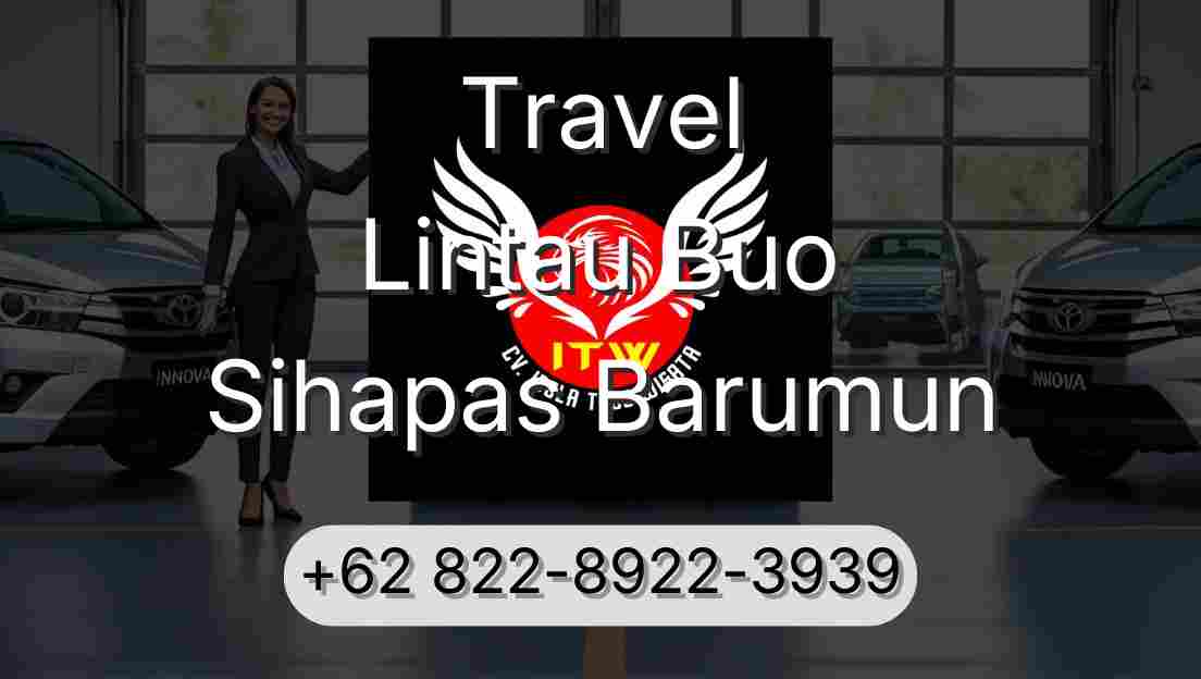 Travel Lintau Buo Sihapas Barumun