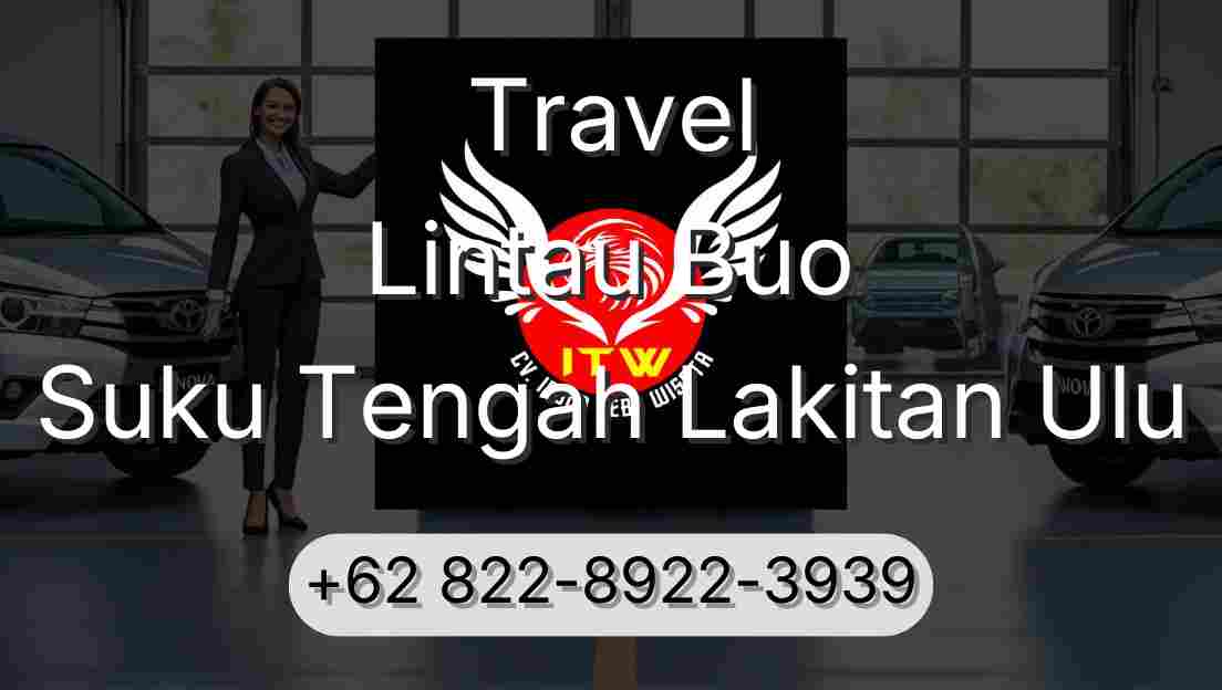 Travel Lintau Buo Suku Tengah Lakitan Ulu
