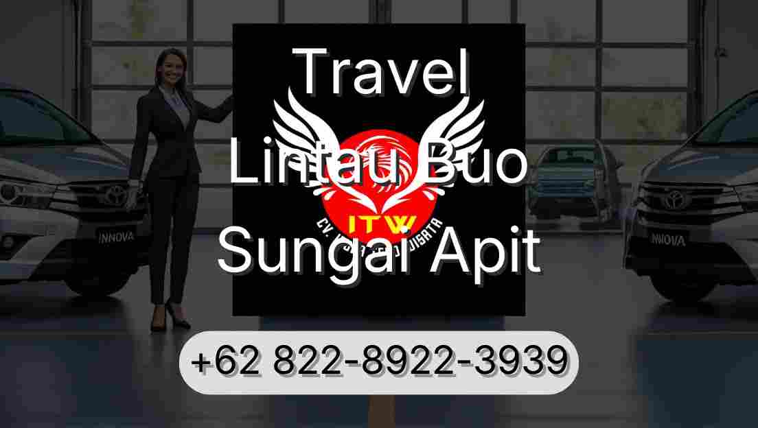 Travel Lintau Buo Sungai Apit