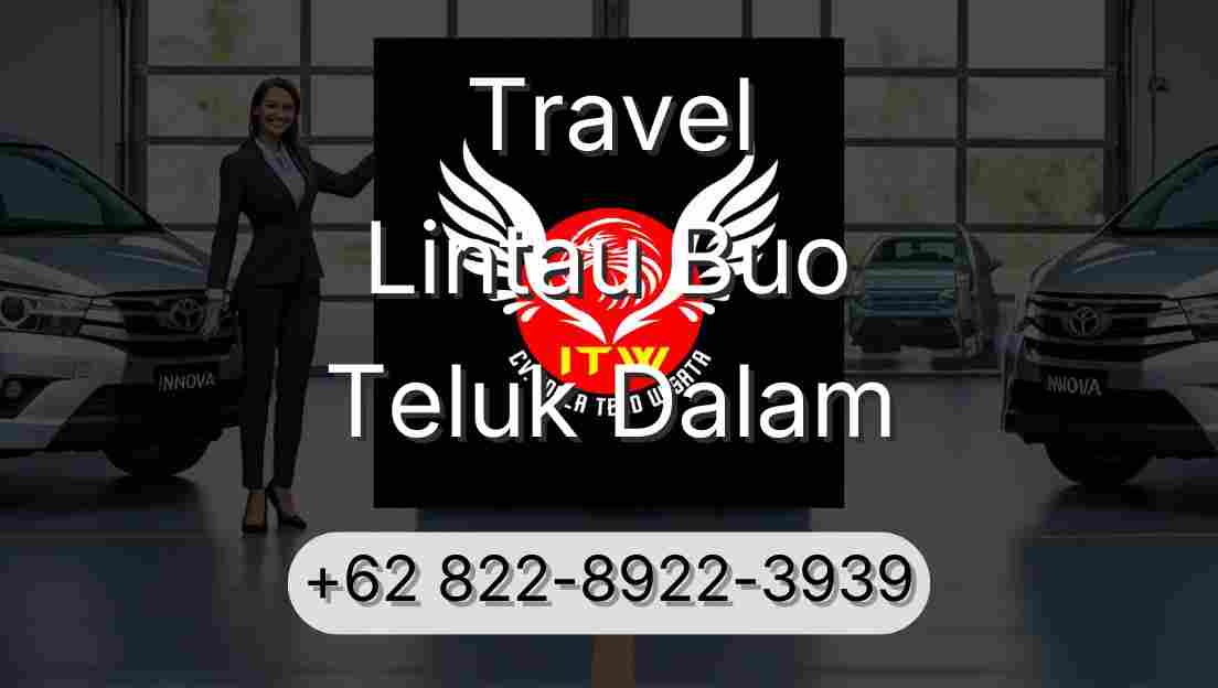Travel Lintau Buo Teluk Dalam