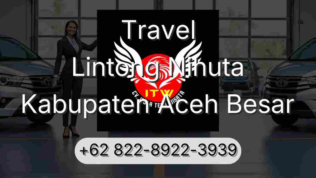 Travel Lintong Nihuta Kabupaten Aceh Besar