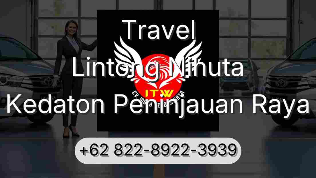 Travel Lintong Nihuta Kedaton Peninjauan Raya