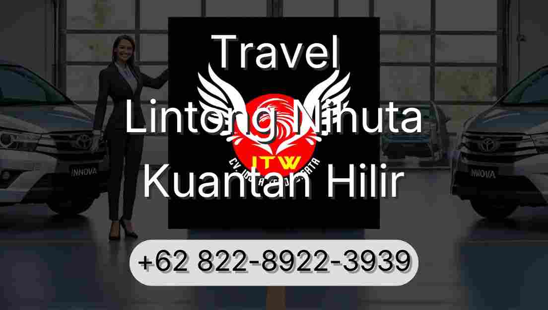 Travel Lintong Nihuta Kuantan Hilir