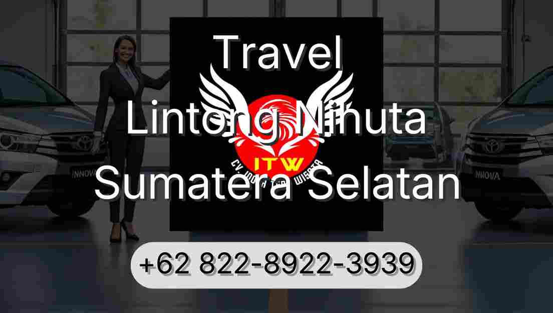 Travel Lintong Nihuta Sumatera Selatan