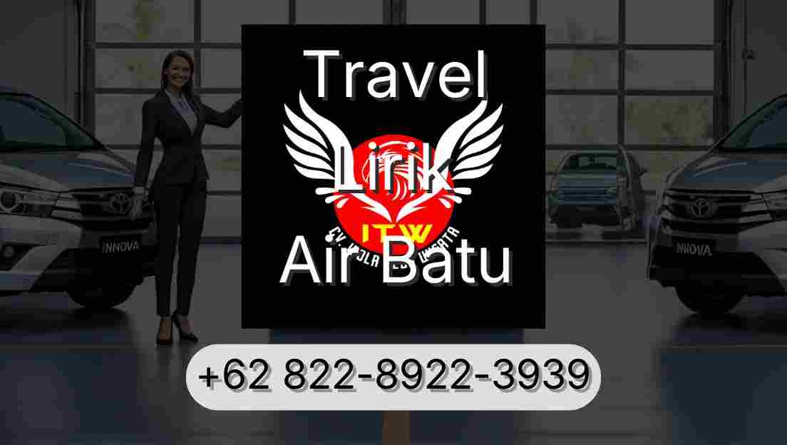 Travel Lirik Air Batu