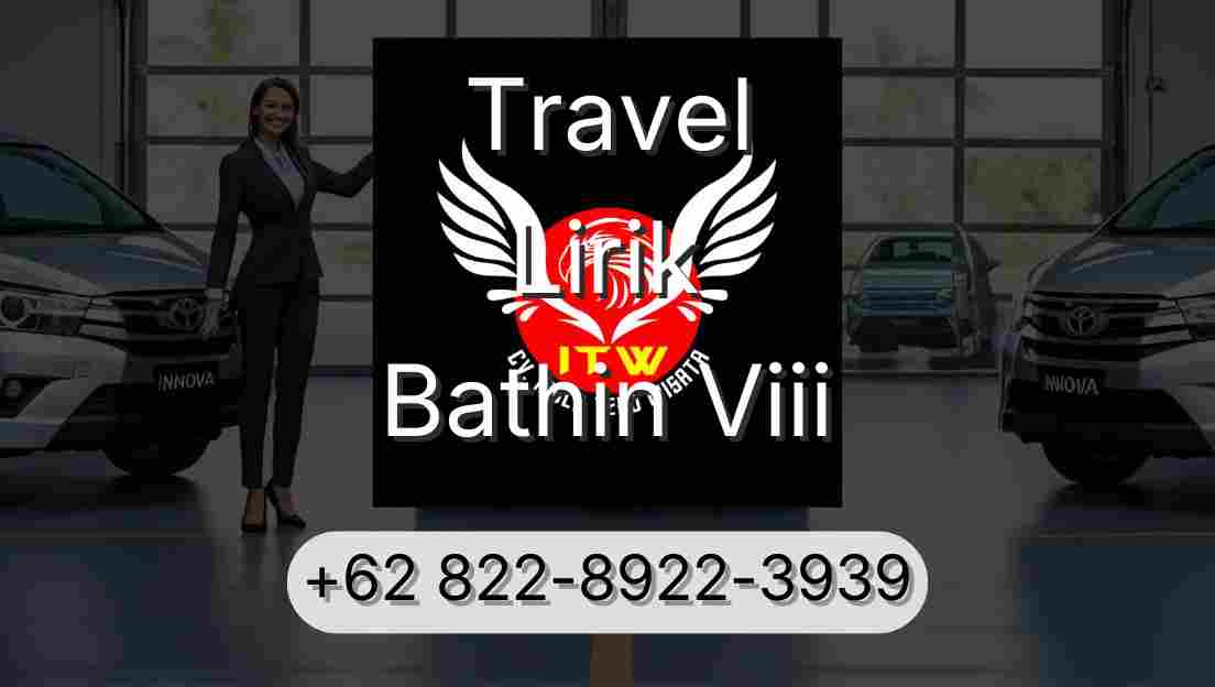 Travel Lirik Bathin Viii
