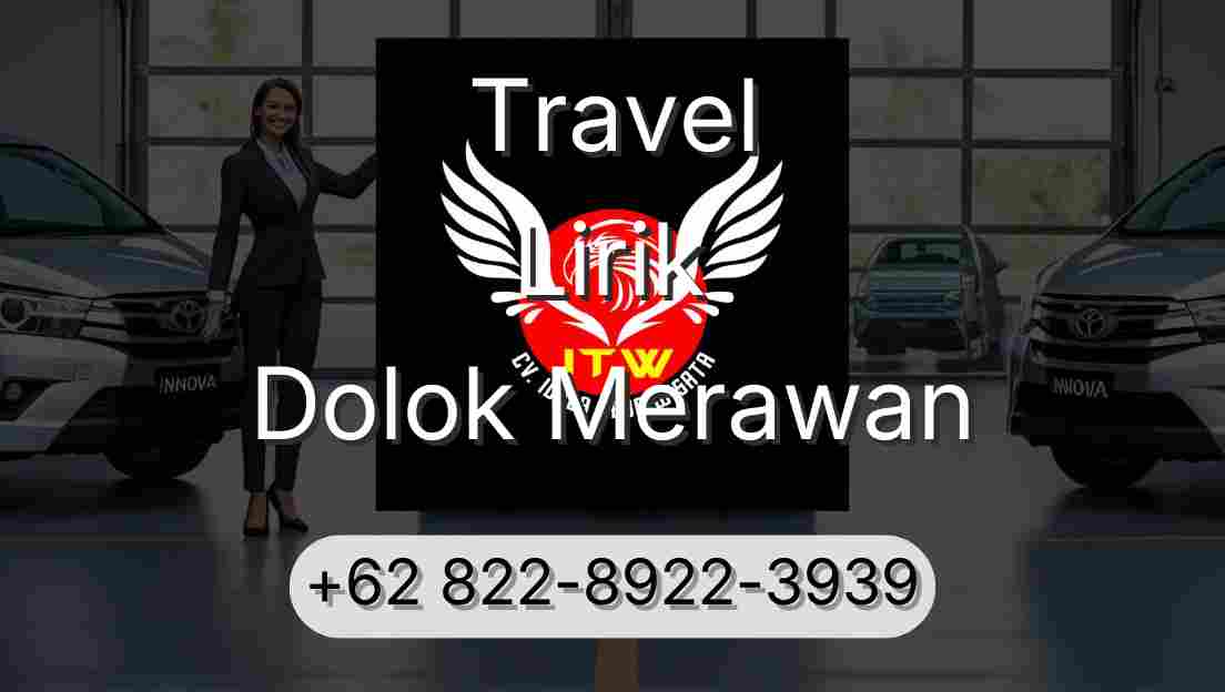 Travel Lirik Dolok Merawan
