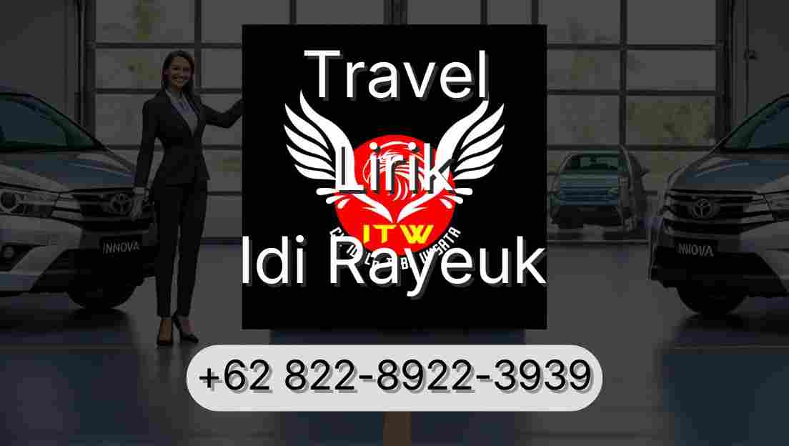 Travel Lirik Idi Rayeuk