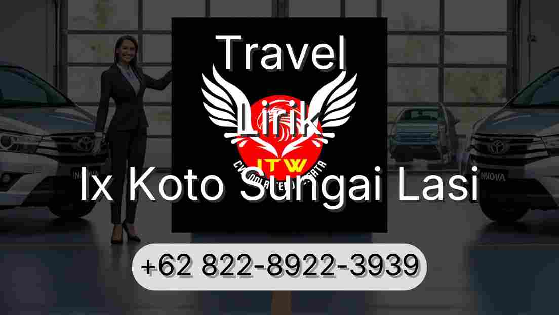 Travel Lirik Ix Koto Sungai Lasi