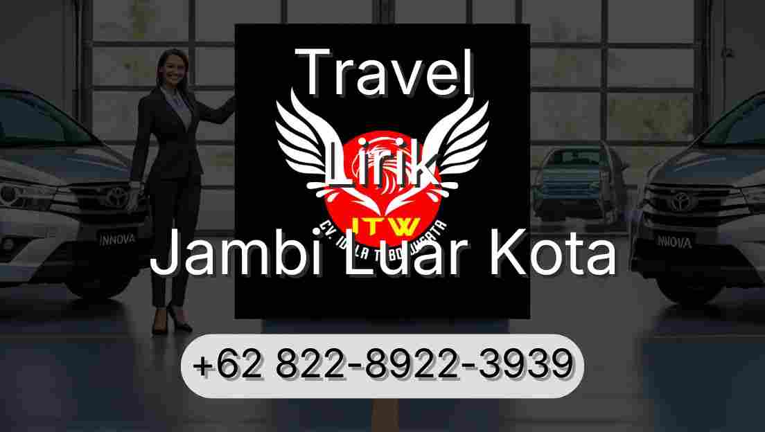 Travel Lirik Jambi Luar Kota