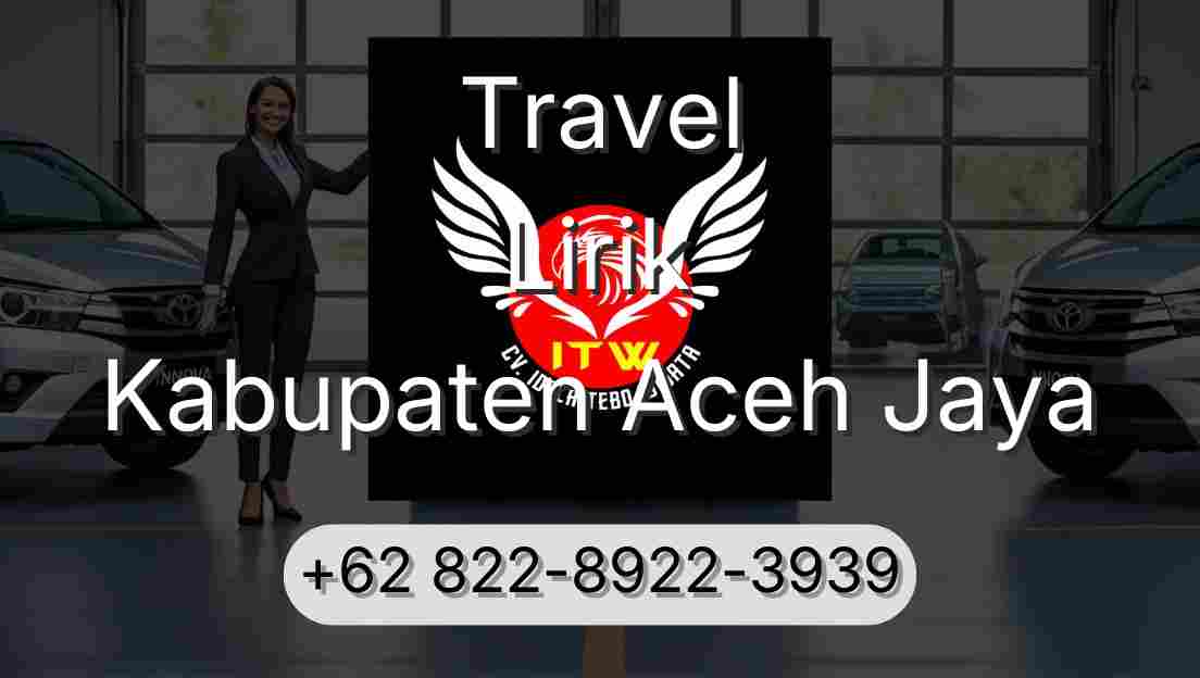 Travel Lirik Kabupaten Aceh Jaya