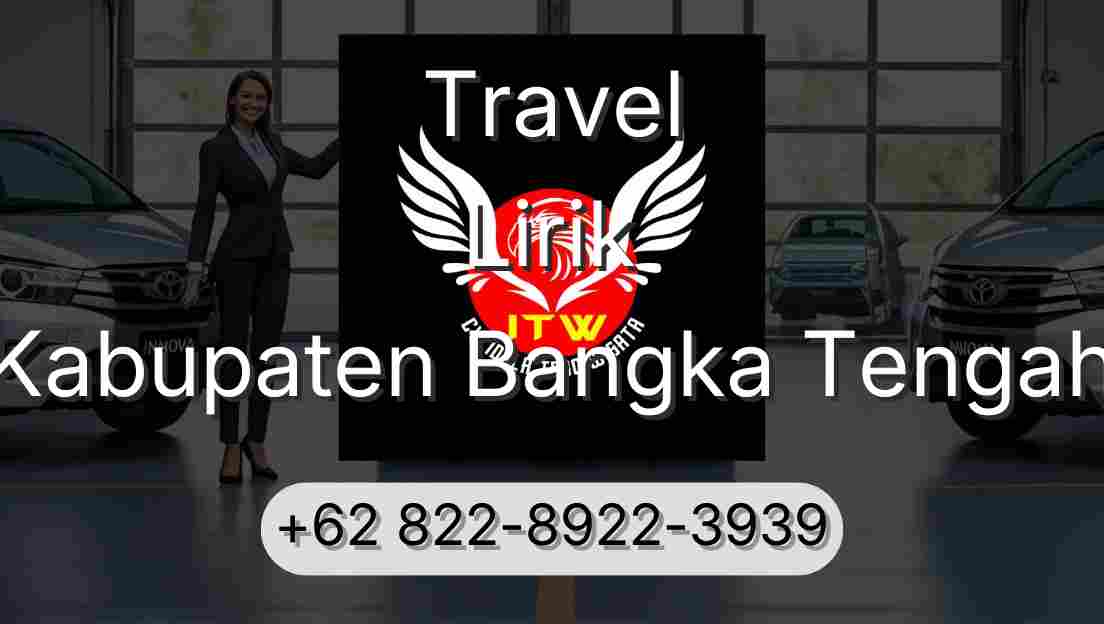 Travel Lirik Kabupaten Bangka Tengah
