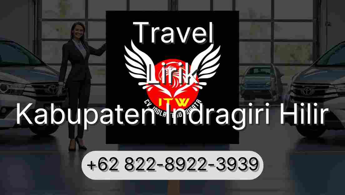 Travel Lirik Kabupaten Indragiri Hilir