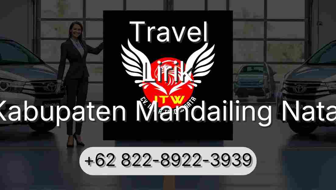 Travel Lirik Kabupaten Mandailing Natal