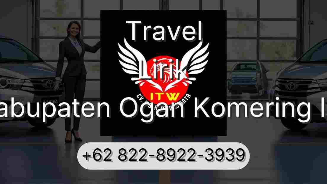 Travel Lirik Kabupaten Ogan Komering Ilir