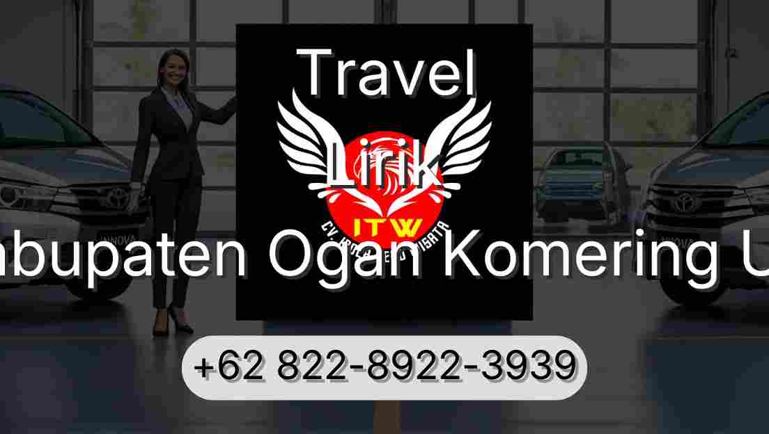 Travel Lirik Kabupaten Ogan Komering Ulu