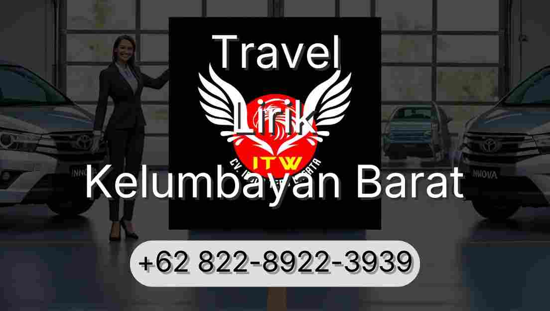 Travel Lirik Kelumbayan Barat