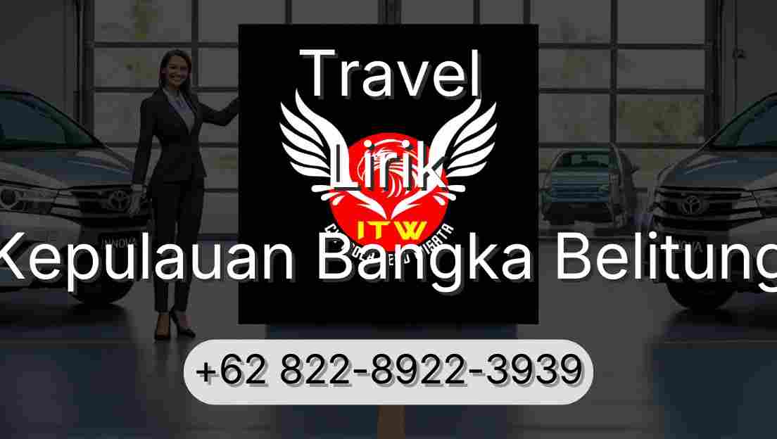 Travel Lirik Kepulauan Bangka Belitung