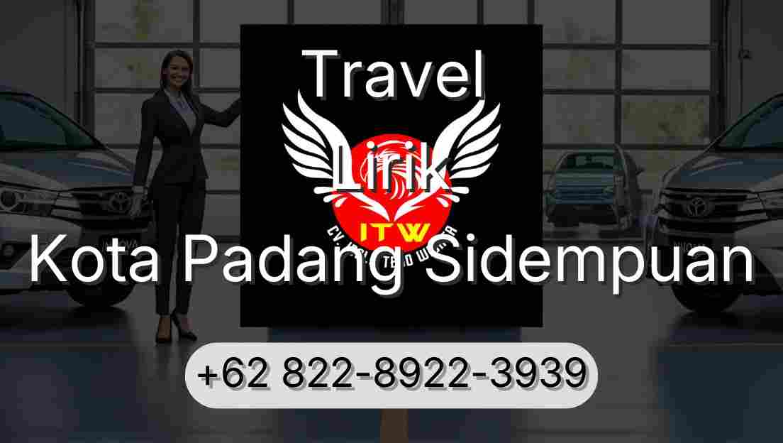 Travel Lirik Kota Padang Sidempuan