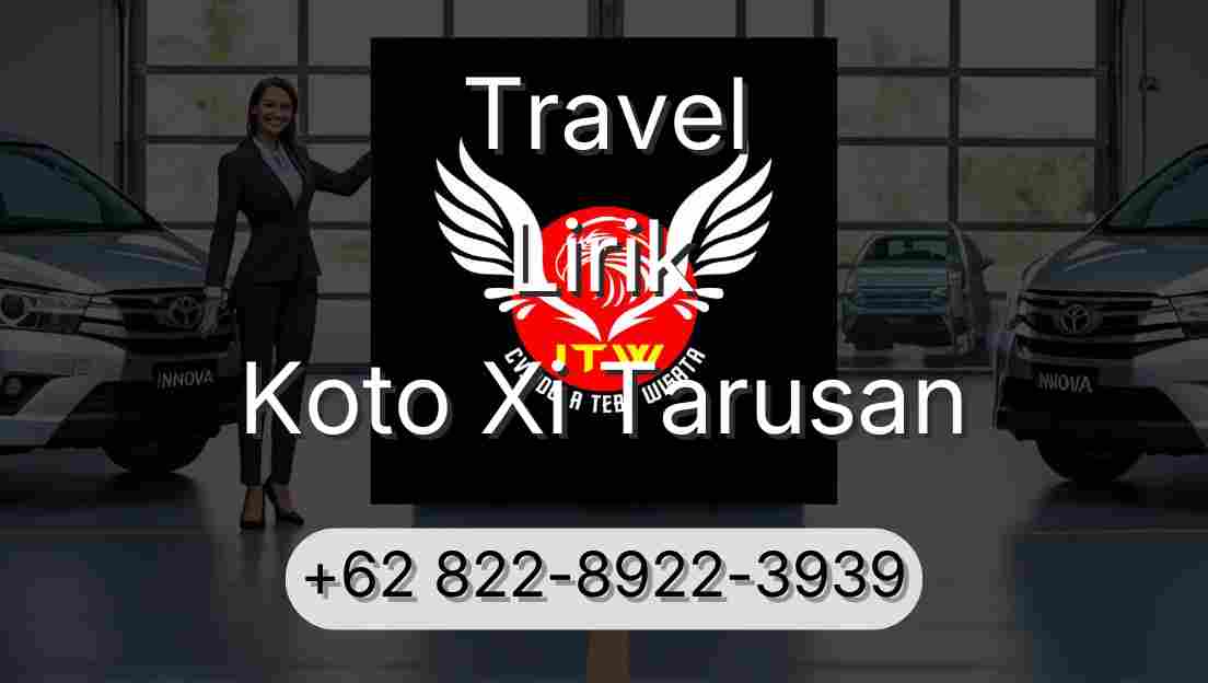 Travel Lirik Koto Xi Tarusan