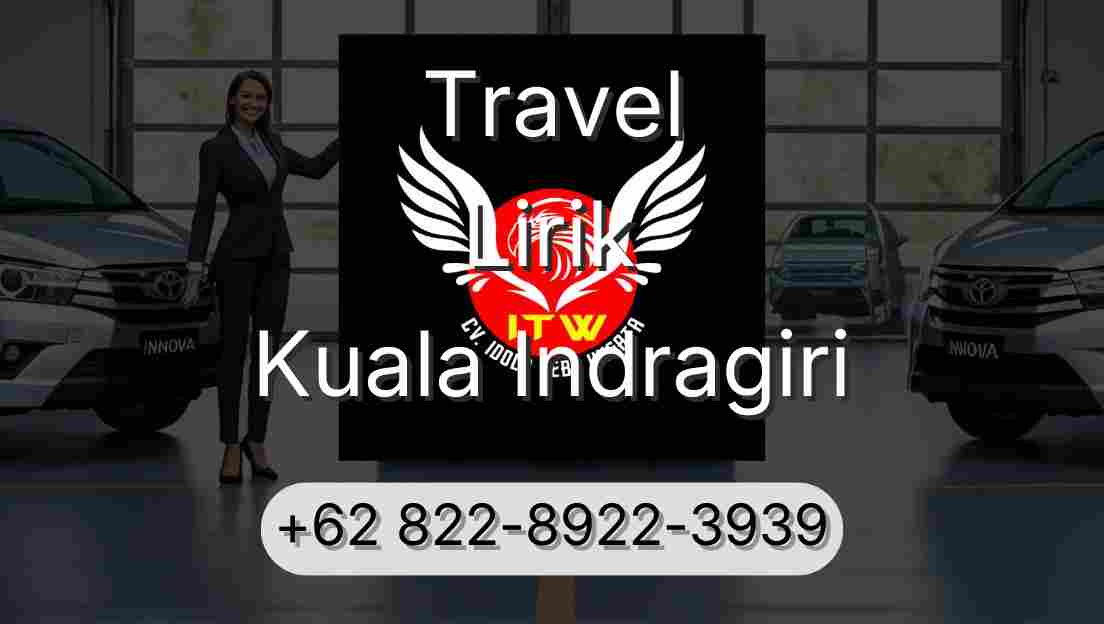 Travel Lirik Kuala Indragiri