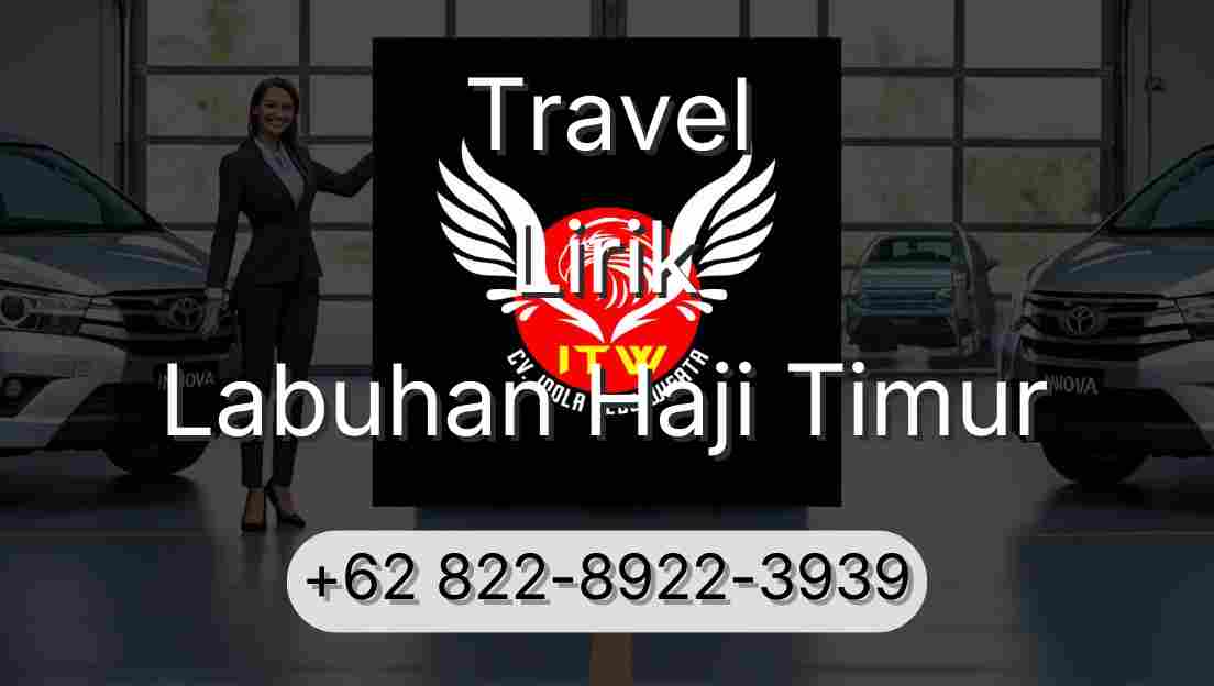 Travel Lirik Labuhan Haji Timur