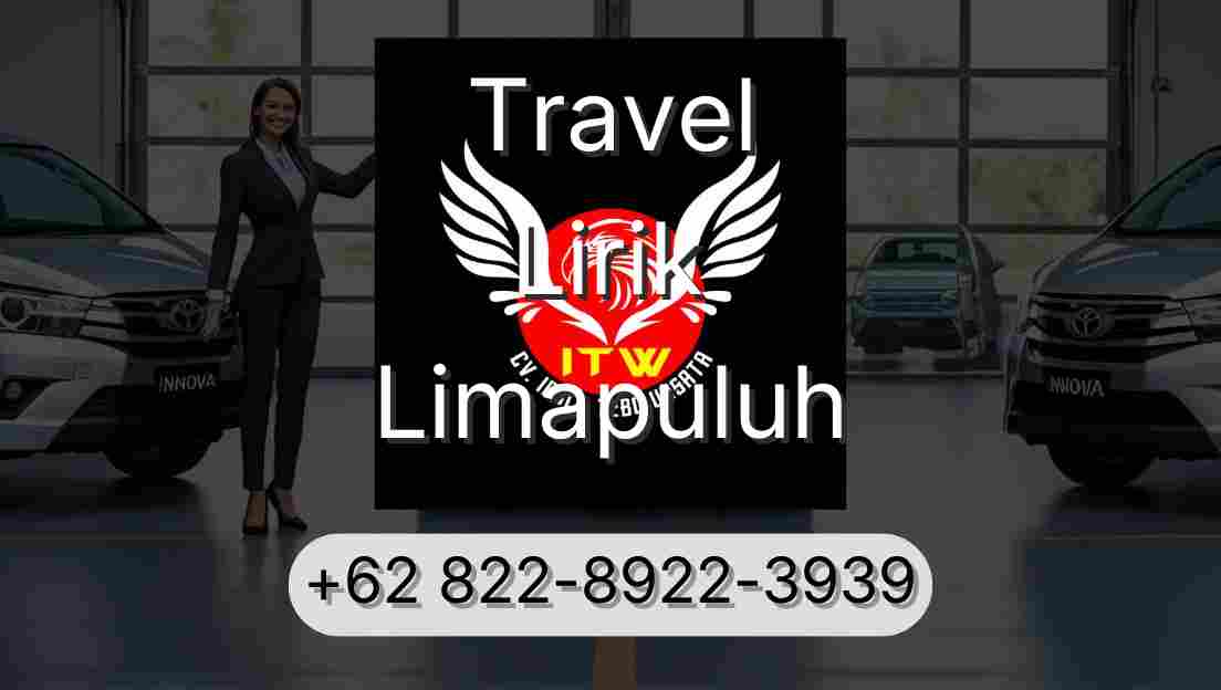 Travel Lirik Limapuluh