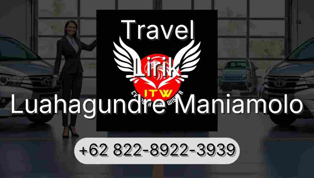 Travel Lirik Luahagundre Maniamolo