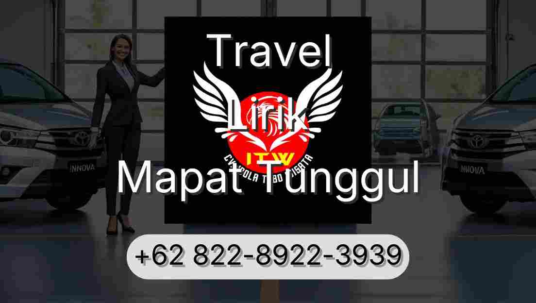 Travel Lirik Mapat Tunggul